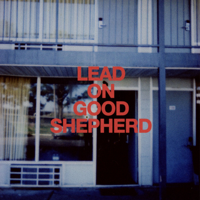 Lead on Good Shepherd